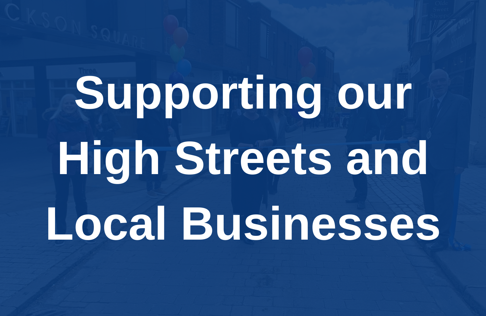 Supporting our High Streets